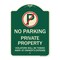 Signmission Private Property Violators Towed Away Owner Expense W/ No Parking Alum, 18" L, 24" H, G-1824-23244 A-DES-G-1824-23244 - alternate 1